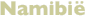 Namibië