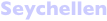 Seychellen